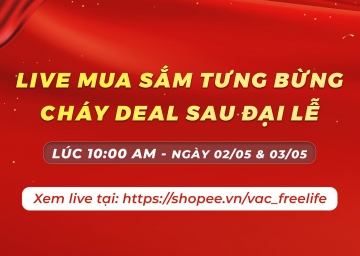 LIVE MUA SẮM TƯNG BỪNG – CHÁY DEAL SAU ĐẠI LỄ